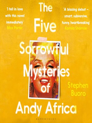 cover image of The Five Sorrowful Mysteries of Andy Africa